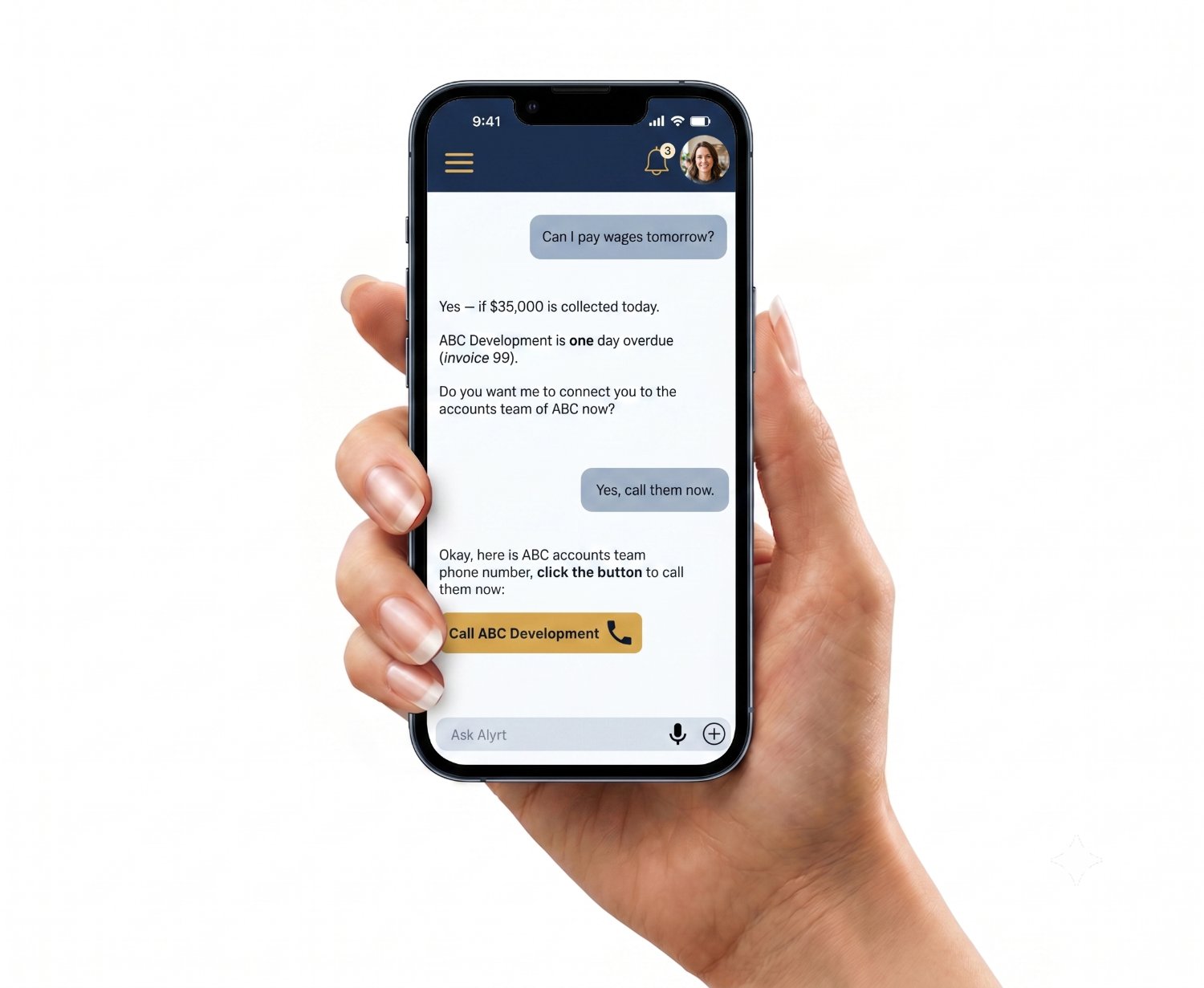 A hand holding a phone showing an Alyrt chat: asking whether wages can be paid tomorrow, and Alyrt offering to call an overdue customer's accounts team